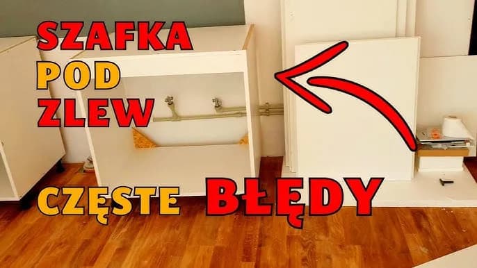 Jak zrobić szafkę pod zlew - uniknij najczęstszych błędów DIY